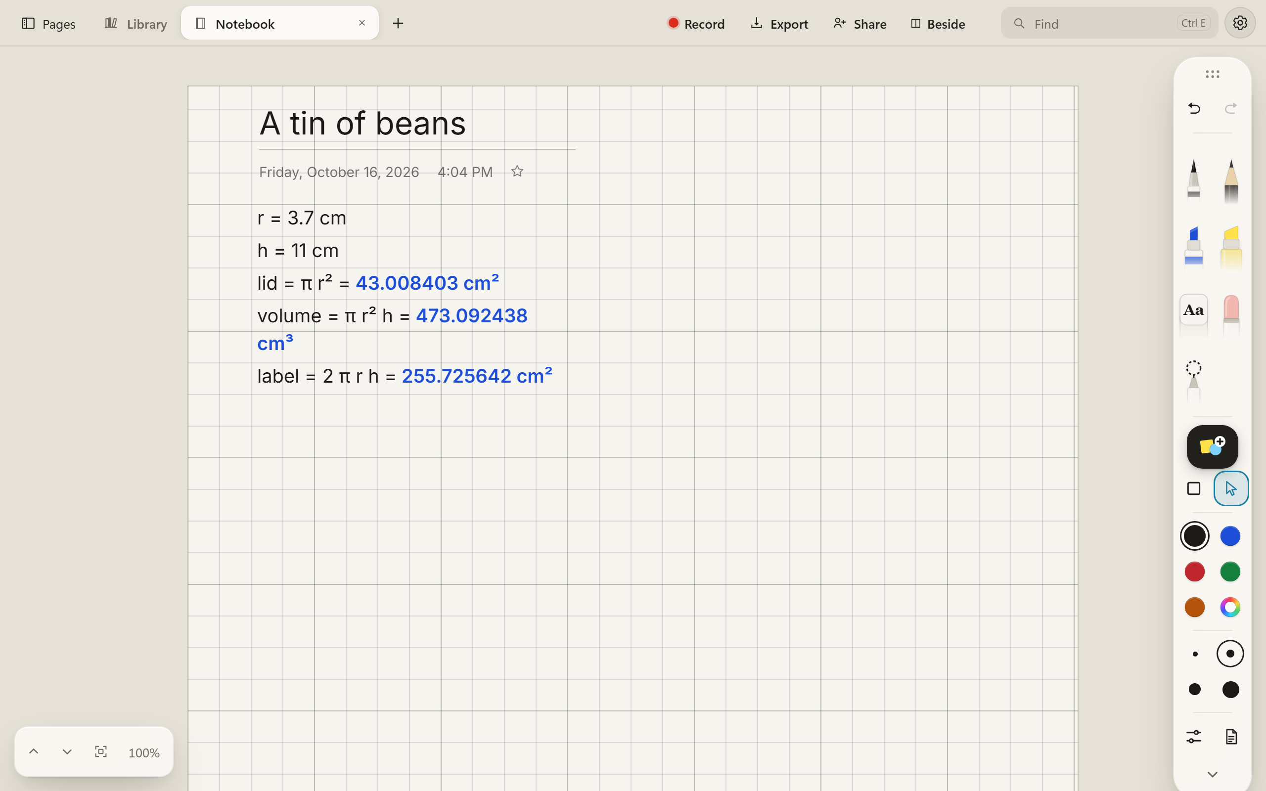 A notebook page titled A tin of beans. Typed lines set r = 3.7 cm and h = 11 cm, then lid = π r² =, volume = π r² h = and label = 2 π r h =, each followed by its answer in blue: 43.008403 cm², 473.092438 cm³ and 255.725642 cm².